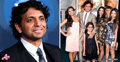 Get to know M Night Shyamalan's Family Including .